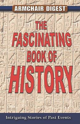 The Fascinating Book of History: Intriguing Sto... 1412753228 Book Cover