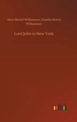 Lord John in New York 3732660044 Book Cover