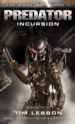 Predator - Incursion: The Rage War 1 1783296240 Book Cover