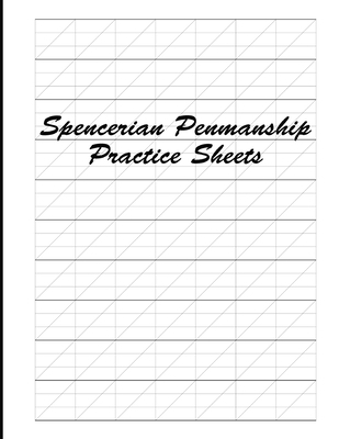 Spencerian Penmanship Practice Sheets: Cursive ... 1686835868 Book Cover