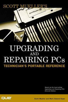Upgrading and Repairing PCs: Technician's Porta... 0789720965 Book Cover