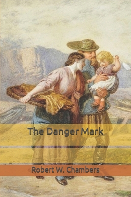 The Danger Mark B086FXR1NC Book Cover