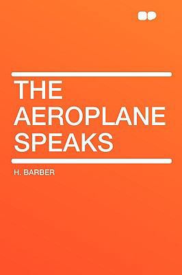 The Aeroplane Speaks 1407647962 Book Cover
