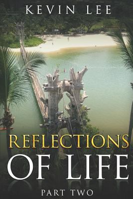 Reflections of Life: Part Two 1973321912 Book Cover