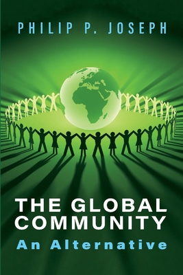 The Global Community: An Alternative 1098372700 Book Cover