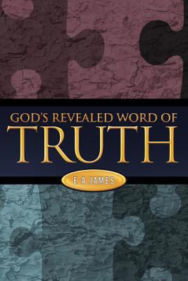 God's Revealed Word of Truth 1449714722 Book Cover