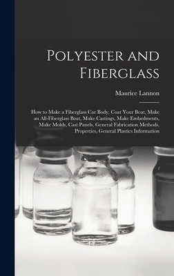 Polyester and Fiberglass: How to Make a Fibergl... 1014238013 Book Cover