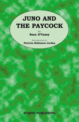 Juno and the Paycock by Sean O'Casey 0981967361 Book Cover