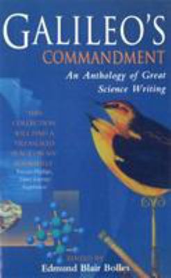 Galileo's Commandment : Anthology of Great Scie... 0349112460 Book Cover