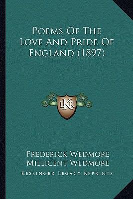 Poems Of The Love And Pride Of England (1897) 1166995100 Book Cover