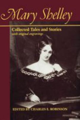 Mary Shelley: Collected Tales and Stories with ... 0801840627 Book Cover