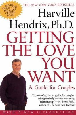 Getting the Love You Want: A Guide for Couples 0805068953 Book Cover