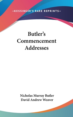 Butler's Commencement Addresses 1104838575 Book Cover