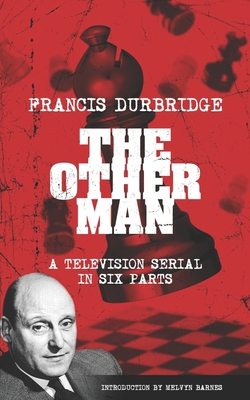 The Other Man (scripts of the television serial) 1912582546 Book Cover