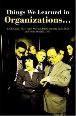 Things We Learned in Organization 0595650457 Book Cover