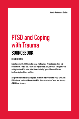 Ptsd and Coping with Trauma Sourcebook, 1st Ed. 0780817672 Book Cover