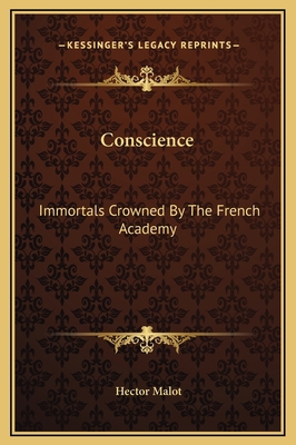 Conscience: Immortals Crowned By The French Aca... 1169309127 Book Cover