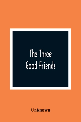 The Three Good Friends 9354367119 Book Cover