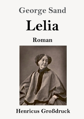 Lelia (Großdruck): Roman [German] 3847847554 Book Cover