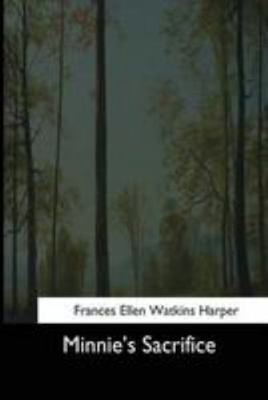 Minnie's Sacrifice 1544648170 Book Cover