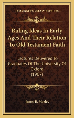 Ruling Ideas in Early Ages and Their Relation t... 1164334565 Book Cover