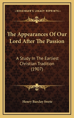 The Appearances of Our Lord After the Passion: ... 1164245465 Book Cover