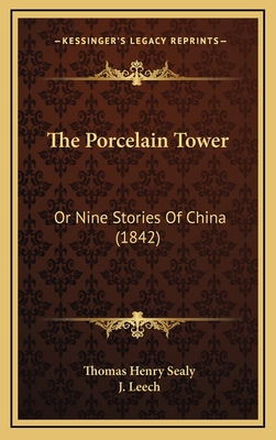 The Porcelain Tower: Or Nine Stories Of China (... 1166370569 Book Cover
