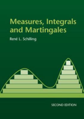 Measures, Integrals and Martingales 1316620247 Book Cover