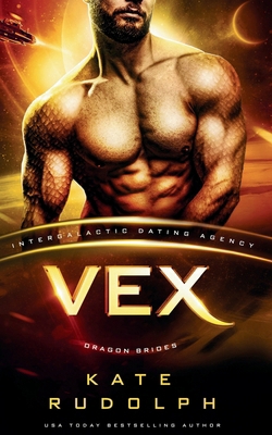 Vex: Intergalactic Dating Agency 1953748813 Book Cover