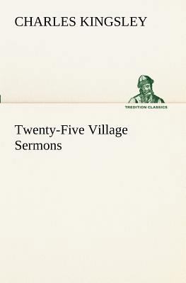 Twenty-Five Village Sermons 3849189201 Book Cover