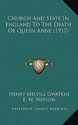 Church and State in England to the Death of Que... 1164411853 Book Cover