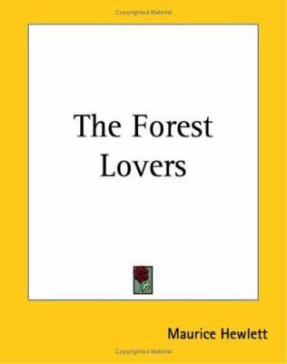 The Forest Lovers 1419162683 Book Cover