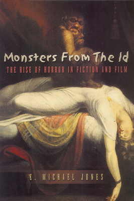 Monsters from the Id: The Rise of Horror in Fic... 1890626066 Book Cover