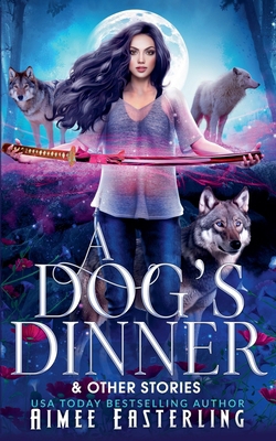 A Dog's Dinner & Other Stories B0D3275HGB Book Cover