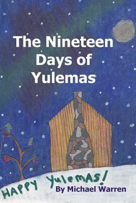 The Nineteen Days of Yulemas 1539585433 Book Cover