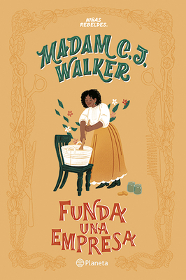 Madam C. J. Walker Funda Una Empresa [Spanish] 6070764218 Book Cover