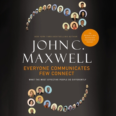 Everyone Communicates, Few Connect: What the Mo... B0C62STZQX Book Cover