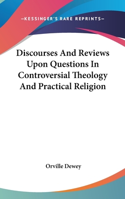 Discourses And Reviews Upon Questions In Contro... 0548353808 Book Cover