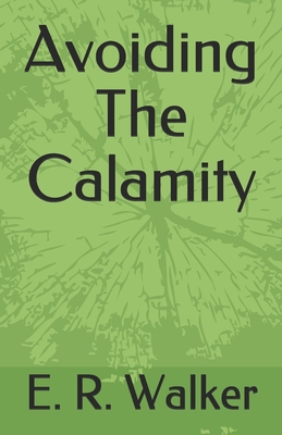 Avoiding The Calamity 108604259X Book Cover