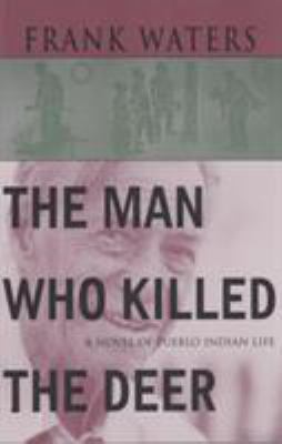 Man Who Killed the Deer B00A2Q7GZE Book Cover