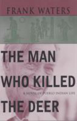 Man Who Killed the Deer B00A2Q7GZE Book Cover
