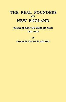 Real Founders of New England. Stories of Their ... 0806306149 Book Cover