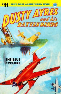 Dusty Ayres and His Battle Birds #11: The Blue ... 1618272969 Book Cover