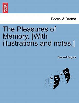The Pleasures of Memory. [With Illustrations an... 1241119783 Book Cover