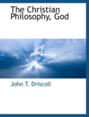 The Christian Philosophy, God 1117902404 Book Cover