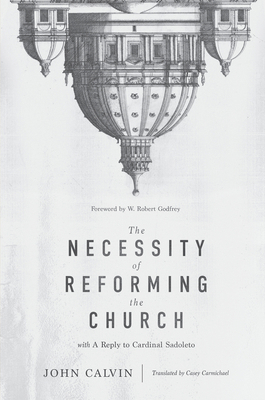 The Necessity of Reforming the Church 1642892874 Book Cover