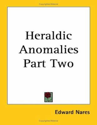 Heraldic Anomalies Part Two 141796958X Book Cover