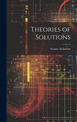 Theories of Solutions 1020062983 Book Cover