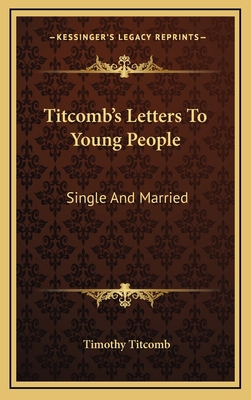Titcomb's Letters to Young People: Single and M... 1163543837 Book Cover