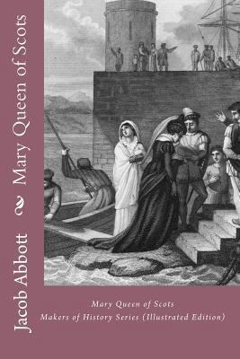 Mary Queen of Scots: Makers of History Series (... 1611040051 Book Cover